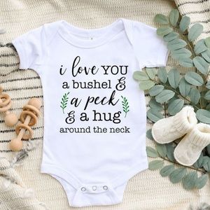 I Love You A Bushel & A Peck Baby Onesie